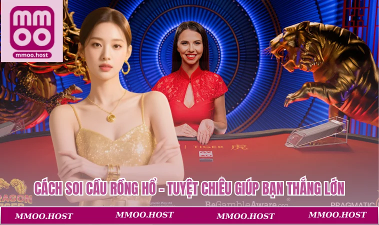 Cách soi cầu Rồng Hổ