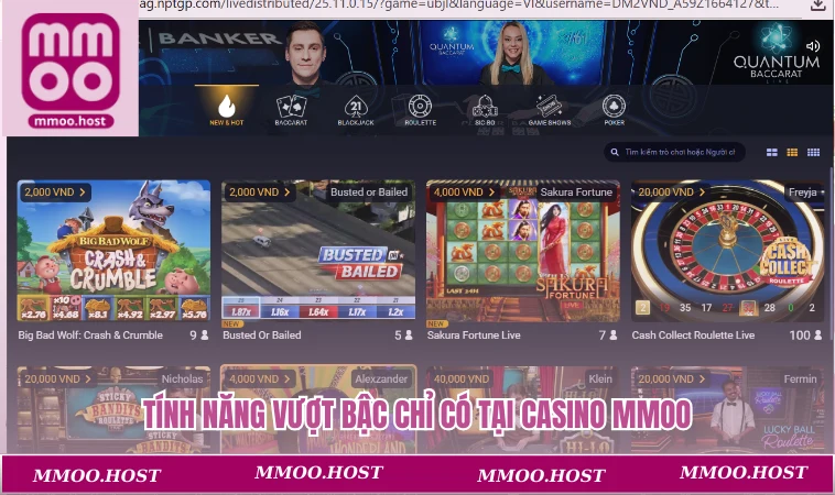 Tính năng vượt bậc chỉ có tại casino MMOO