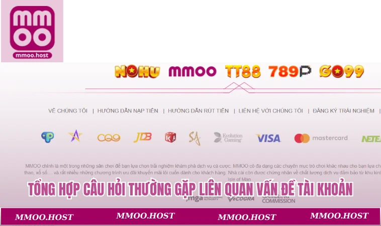 Tổng hợp câu hỏi thường gặp từ hội viên liên quan vấn đề tài khoản