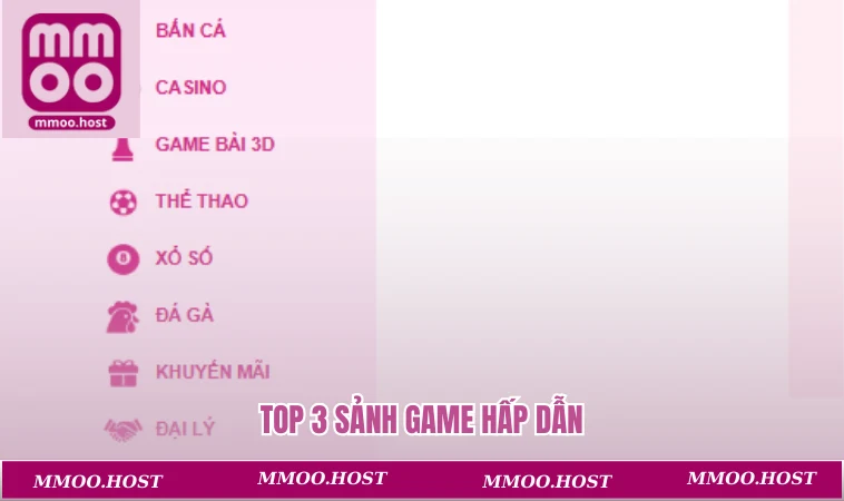 Top 3 sảnh game hấp dẫn