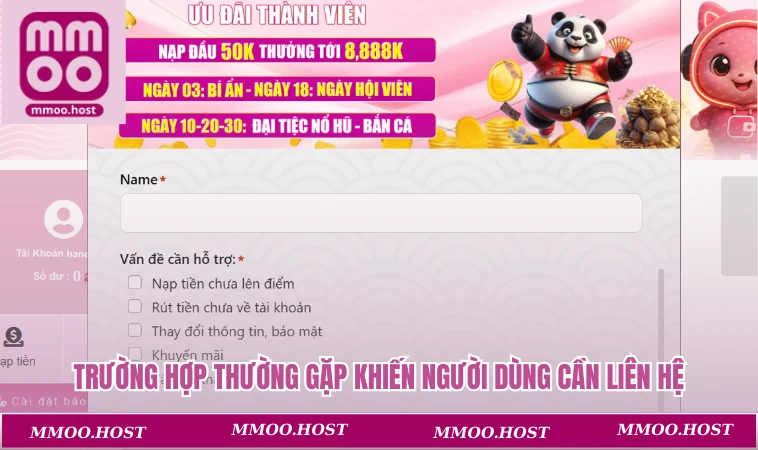 Trường hợp thường gặp khiến người dùng cần liên hệ bộ phận hỗ trợ